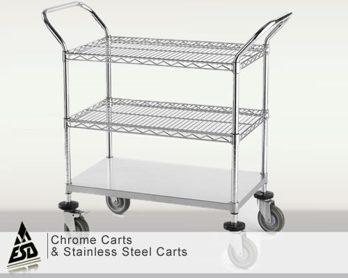 We have models designed as shelving units and unique items designed as carts, either closed or open.