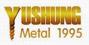 Yushung Metal Products Co., Ltd