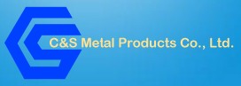 C & S Metal Products Co., Ltd.