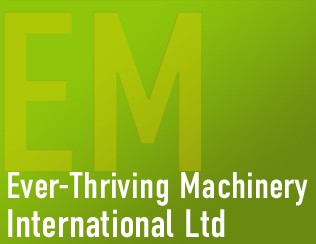 Ever-Thriving Machinery International Ltd